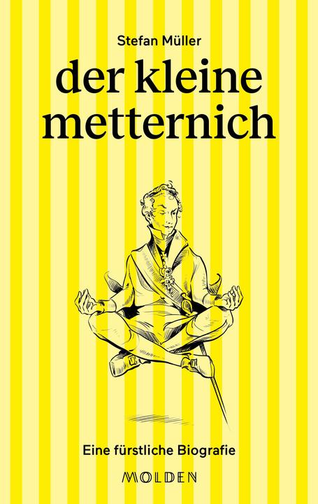 der kleine metternich (Deutsch, Stefan Müller, Anna Frohmann, 2023)
