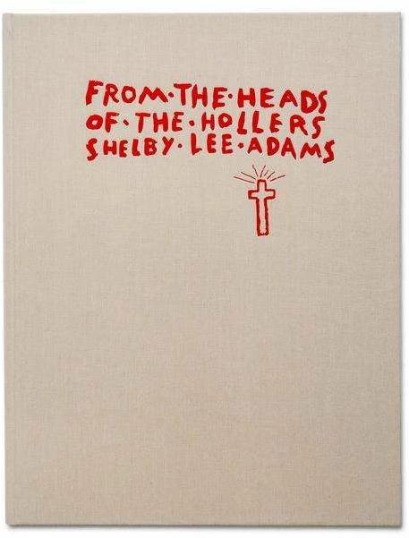 Actual product image From the Heads of the Hollers (English, Shelby Lee Adams, 2023)