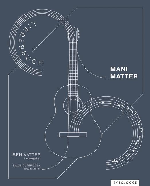 Actual product image Mani Matter Liederbuch (German, Ben Father, 2015)
