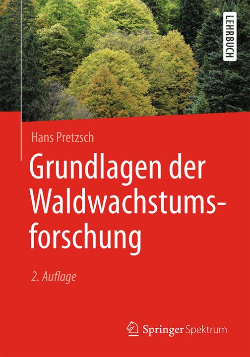 Actual product image Grundlagen der Waldwachstumsforschung (German, Hans Pretzsch, 2019)