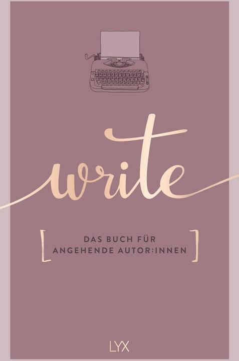 Actual product image Write - Das Buch für angehende Autor:innen (German, Team LYX, 2022)