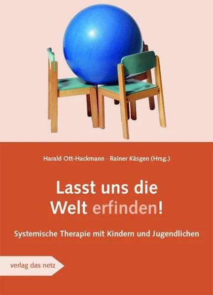 Actual product image Lasst uns die Welt erfinden (German, Harald Ott-Hackmann, Rainer Käsgen, 2009)