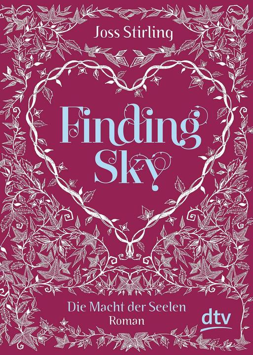 Produktbild Die Macht der Seelen 01. Finding Sky (Deutsch, Joss Stirling, Michaela Kolodziejcok, 2014)