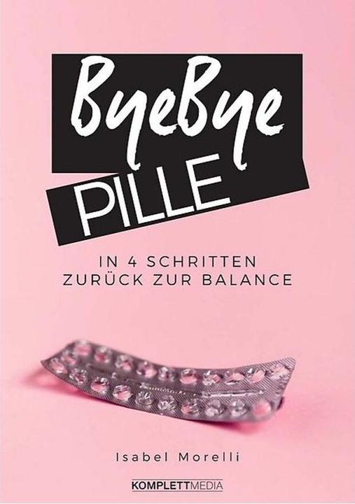 Image du produit Bye Bye Pille (Allemand, Isabel Morelli, 2019)