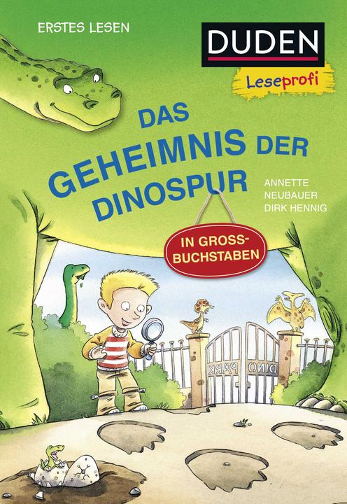 Produktbild Duden Leseprofi – GROSSBUCHSTABEN: DAS GEHEIMNIS DER DINOSPUR, Erstes Lesen (Deutsch, Annette Neubauer, 2025)