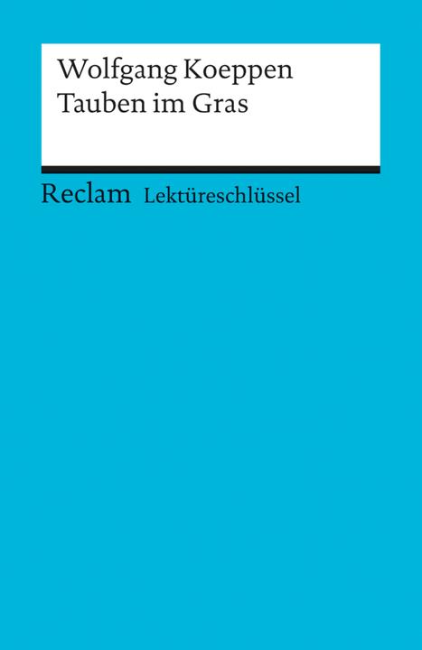 Produktbild Wolfgang Koeppen: Tauben im Gras (Deutsch, Wolfgang, Pütz, 2010)