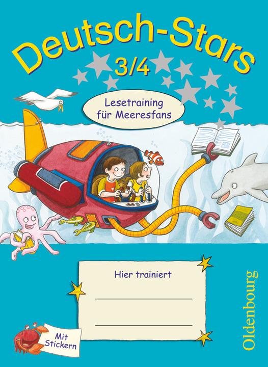 Produktbild Deutsch-Stars 3/4. Lesetraining für Meeresfans (Deutsch, Cornelia Scholtes, Annette Webersberger, Ursula von Kuester, 2012)