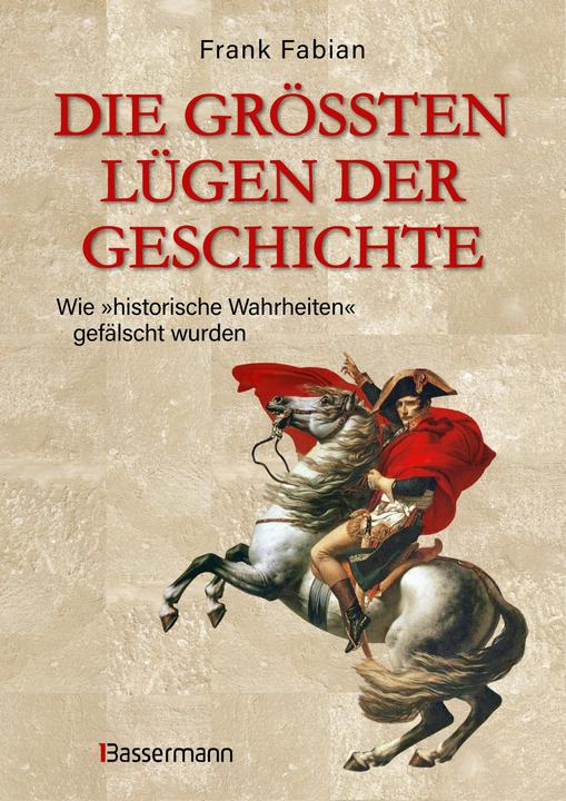 Immagine prodotto Die grössten Lügen der Geschichte (Tedesco, Frank Fabian, 2024)
