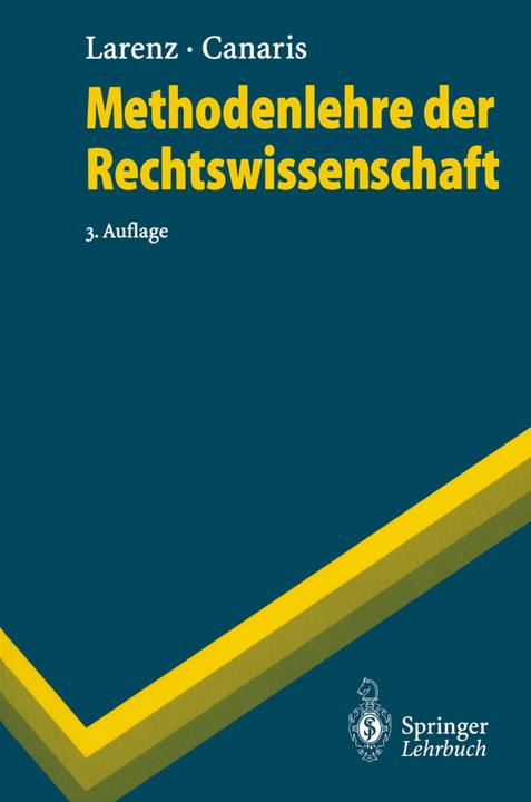 Produktbild Methodenlehre der Rechtswissenschaft (Deutsch, Claus-Wilhelm Canaris, Karl Larenz, 1995)