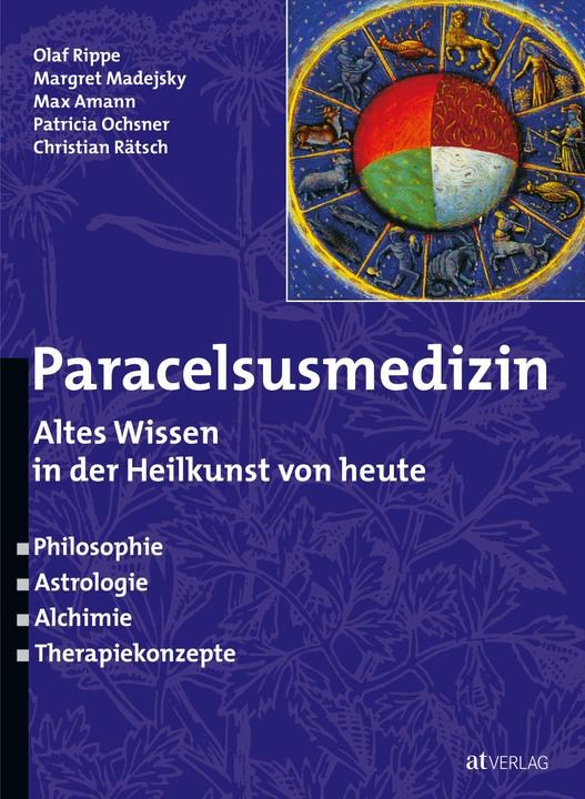 Produktbild Paracelsusmedizin (Deutsch, Patricia Ochsner, Christian Rätsch, Max Amann, Olaf Rippe, 2001)