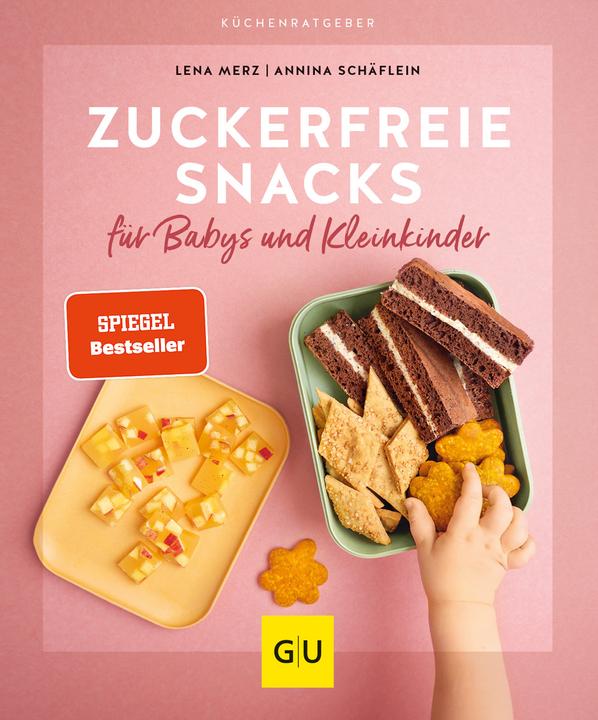 Produktbild Zuckerfreie Snacks für Babys und Kleinkinder (Deutsch, Lena Merz, Annina Schäflein, 2022)