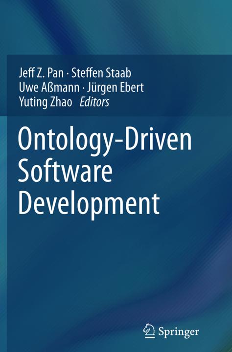 Image du produit Ontology-Driven Software Development (Anglais, Jürgen Ebert, Uwe Assmann, Steffen Staab, Jeff Z. Pan, Yuting Zhao, 2015)