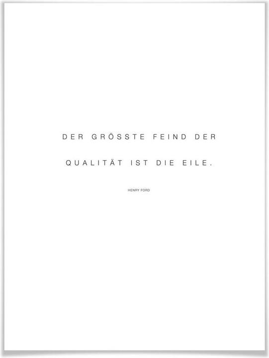 Produktbild Trenddeko Der grösste Feind der Qualität ist die Eile (60 x 80 cm)
