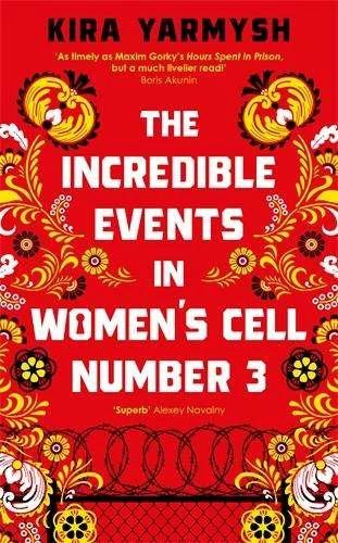 Actual product image The Incredible Events in Women's Cell Number 3 (English, Kira Yarmysh, Arch Tait, 2023)
