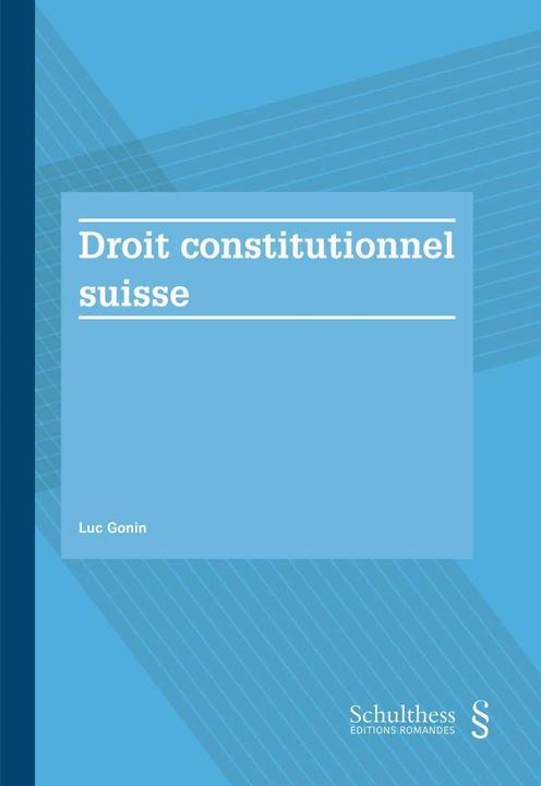 Actual product image Droit constitutionnel suisse (PrintPlu§) (French, Luc Gonin, 2021)