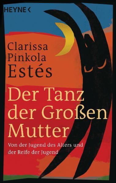 Actual product image Der Tanz der Grossen Mutter (German, Clarissa Pinkola Estés, 2012)