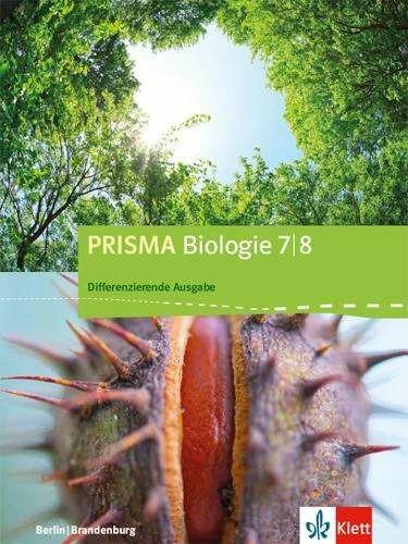 Immagine prodotto Prisma Biologie. Schülerbuch 7./8. Schuljahr. Differenzierende Ausgabe Berlin, Brandenburg ab 2 (Tedesco, 2017)