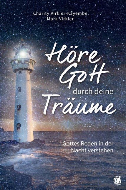 Produktbild Höre Gott durch deine Träume (Deutsch, Charity Virkler Kayembe Mark Virkler, 2018)