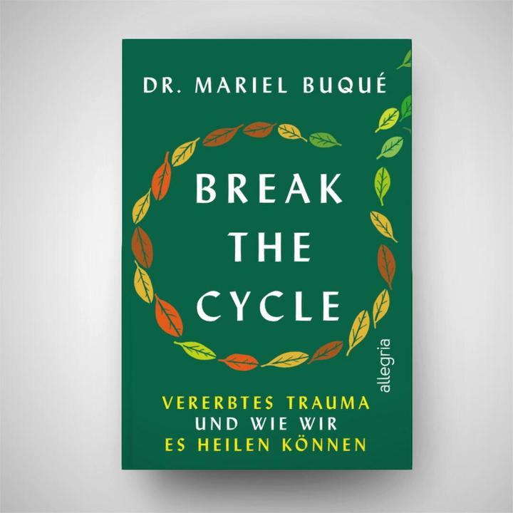 Actual product image Break the Cycle (German, Dr Mariel Buqué, 2024)