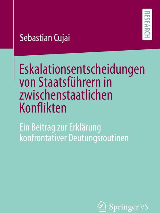 Immagine prodotto Eskalationsentscheidungen von Staatsfhrern in zwischenstaatlichen Konflikten (Tedesco, Sebastian Cujai, 2024)
