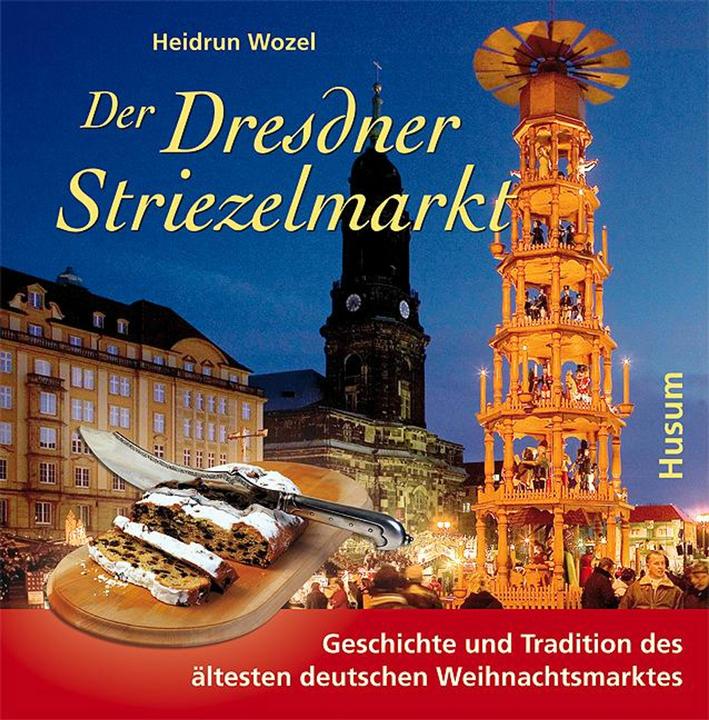Immagine prodotto Der Dresdner Striezelmarkt (Tedesco, Heidrun Wozel, 2009)