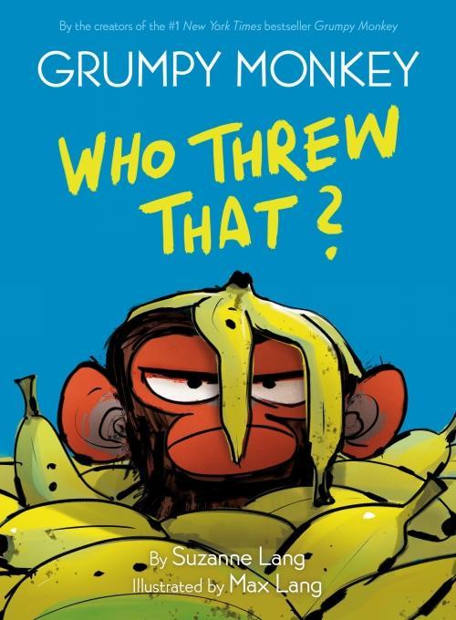 Actual product image Grumpy Monkey Who Threw That? (English, Max Lang, Suzanne Lang, 2022)