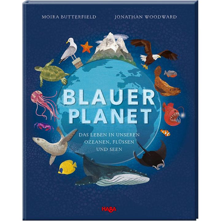 Immagine prodotto Haba Blauer Planet – Das Leben in unseren Ozeanen, Flüssen und Seen (Tedesco, Moira Butterfield, 2019)