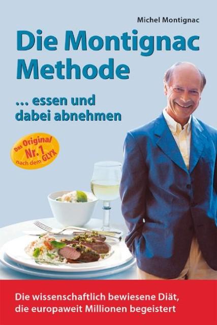 Actual product image Die Montignac-Methode (German, Julia Zelm, Michel Montignac, Regine Strauss, 2002)