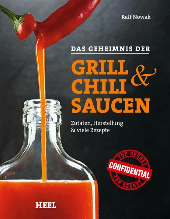 Produktbild Das Geheimnis der Grill- und Chilisaucen (Deutsch, Ralf Nowak, 2014)