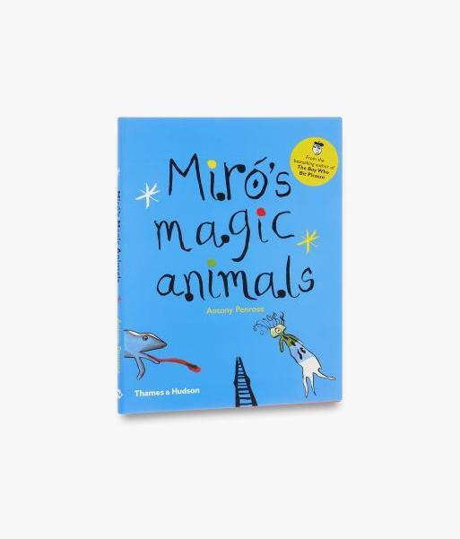 Actual product image Miró's Magic Animals (English, Antony Penrose, 2016)