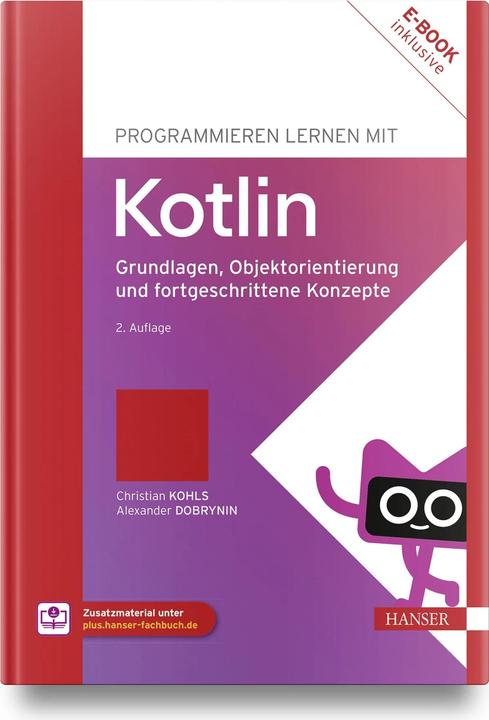 Produktbild Programmieren lernen mit Kotlin (Deutsch, Alexander Dobrynin, Christian Kohls, 2023)