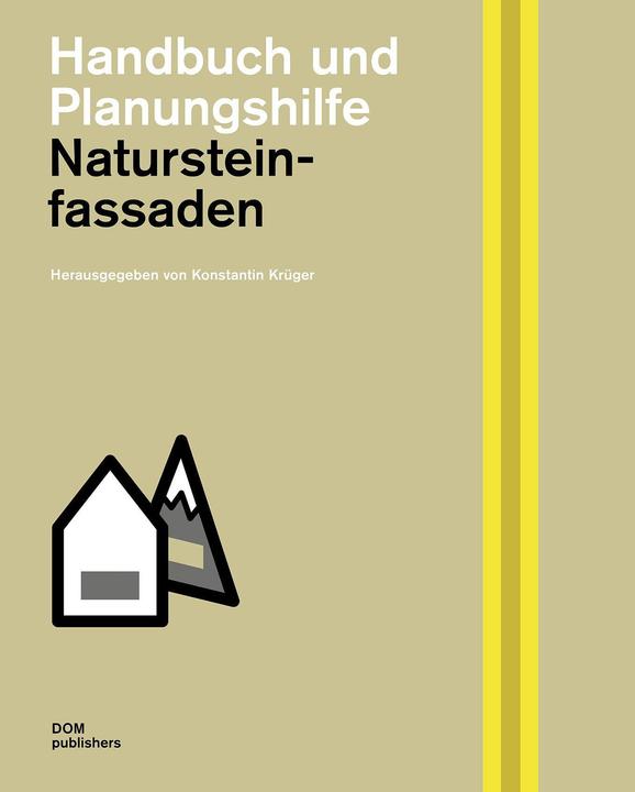 Produktbild Natursteinfassaden (Deutsch, Hermann Graser, Tobias Nöfer, Konstantin Krüger, Philipp Meuser, 2022)