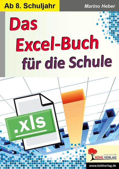 Produktbild Das Excel-Buch für die Schule (Deutsch, Marino Heber, 2018)