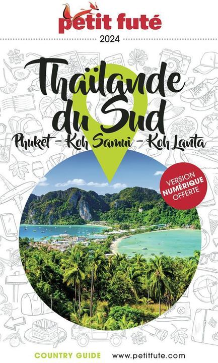 Image du produit Thaïlande du Sud : Phuket, Koh Samui, Koh Lanta 2024 2025 (Français, Collectif, 2023)