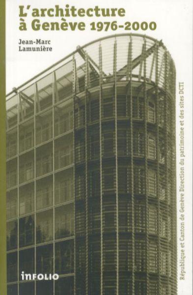 Produktbild L'architecture à Genève, 1976-2000 (Französisch, Lamunière Jean-Marc, 2007)