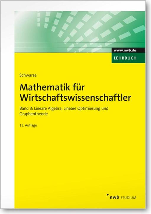 Immagine prodotto Mathematik für Wirtschaftswissenschaftler, Band 3 (Tedesco, Jochen Schwarze, 2010)