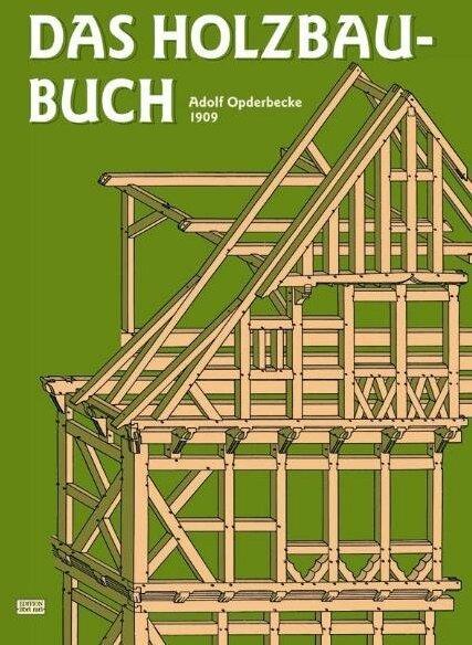 Produktbild Das Holzbau-Buch (Deutsch, Opderbecke, 2020)