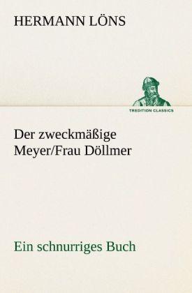 Image du produit Der zweckmässige Meyer/Frau Döllmer (Hermann Löns, 2012)