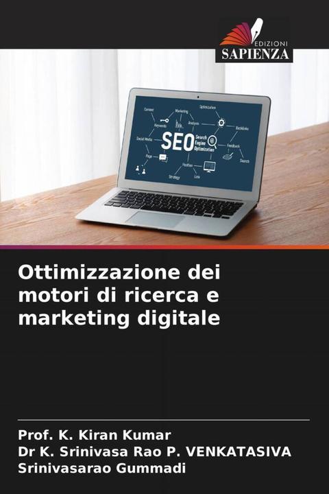 Actual product image Ottimizzazione dei motori di ricerca e marketing digitale (Prof K. Kiran Kumar, Srinivasarao Gummadi, Dr K. Srinivasa Rao P. VENKATASIVA, 2023)