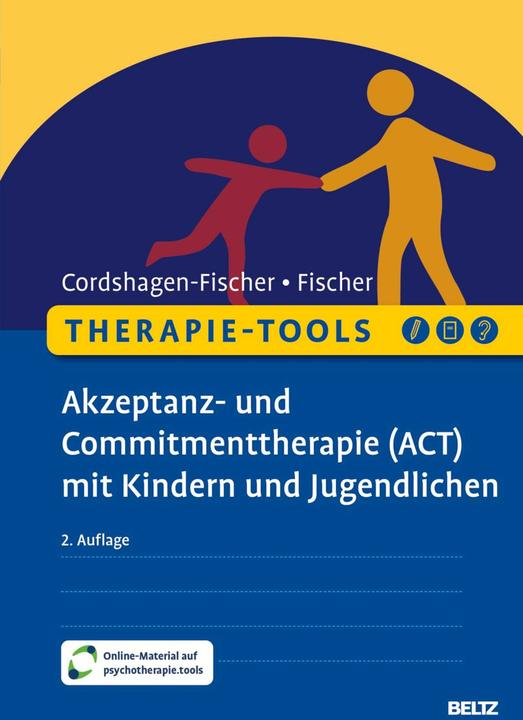 Produktbild Therapie-Tools Akzeptanz- und Commitmenttherapie (ACT) mit Kindern und Jugendlichen (Deutsch, Tanja Cordshagen-Fischer, Jens-Eckart Fischer, 2024)