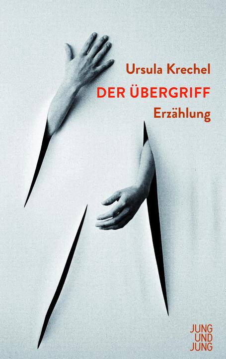 Produktbild Der Übergriff (Deutsch, Ursula Krechel, Antje Rávik Strubel, Antje Ravic Strubel, 2022)