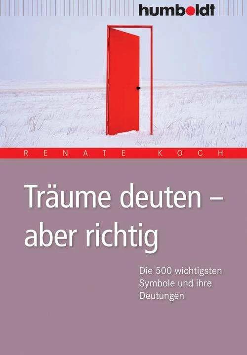 Produktbild Träume deuten - aber richtig (Deutsch, Renate Koch, 2008)