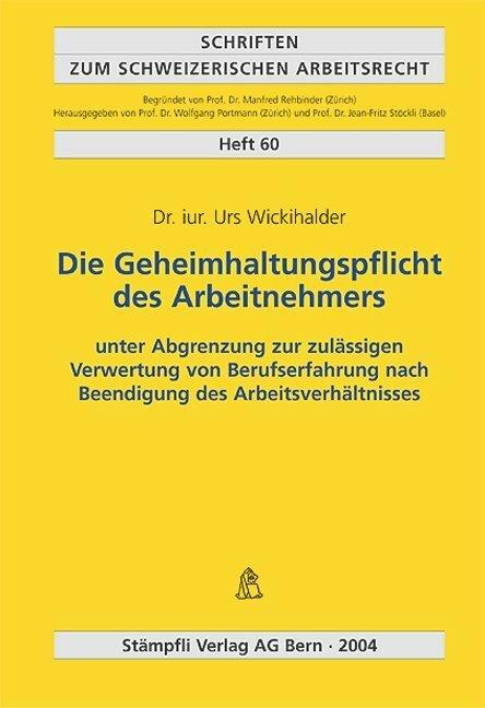 Actual product image Die Geheimhaltungspflicht des Arbeitnehmers (German, Urs Wickihalder, 2004)