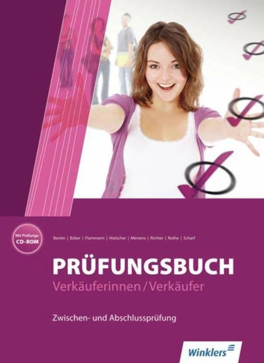 Produktbild Prüfungsbuch Verkäuferinnen / Verkäufer. Schülerbuch (Deutsch, Klaus Richter, Dirk Scharf, Siegfried Rothe, Jürgen Böker, Margit Bentin, 2012)