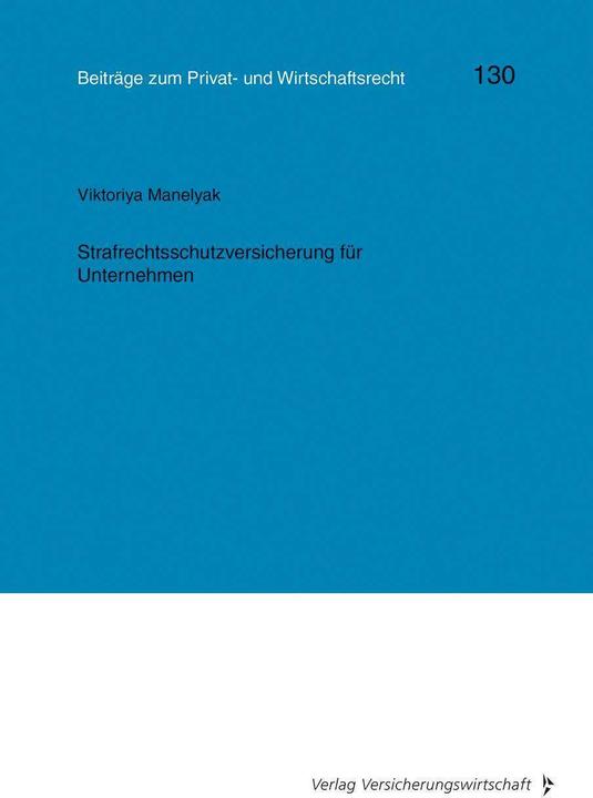 Actual product image Manelyak:Strafrechtsschutzversicherung (German, Helmut Heiss, Christian Rolfs, Gerhard Wagner, Wulf-Henning Roth, Viktoriya Manelyak, 2024)