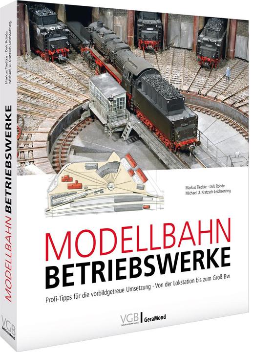 Immagine prodotto Modellbahn-Betriebswerke (Tedesco, Michael U. Kratzsch-Leichsenring, Markus Tiedtke, Dirk Rohde, 2023)