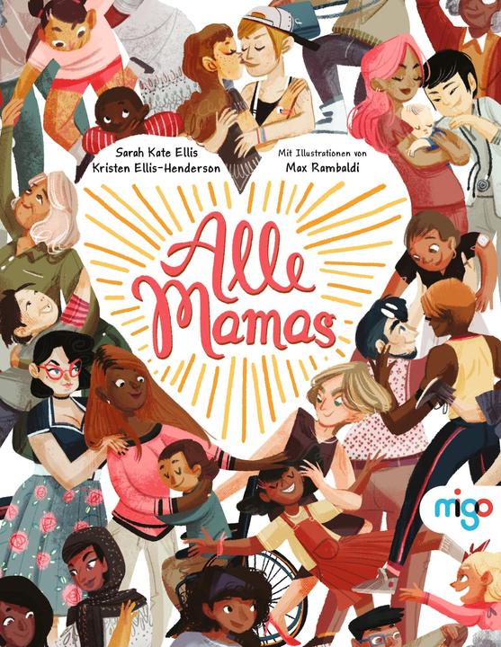 Image du produit Alle Mamas (Allemand, Kristen Ellis-Henderson, Max Rambaldi, Sonja Fiedler-Tresp, Sarah Kate Ellis, 2023)