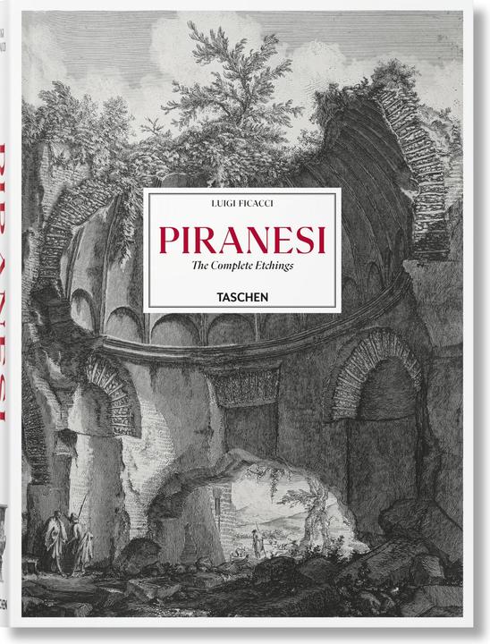 Produktbild Piranesi. The Complete Etchings (Deutsch, Englisch, Französisch, Luigi Ficacci, 2022)