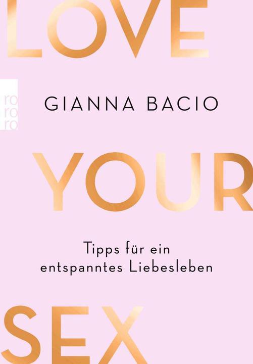 Image du produit Love Your Sex (Allemand, Gianna Bacio, Luisa Stömer, 2022)