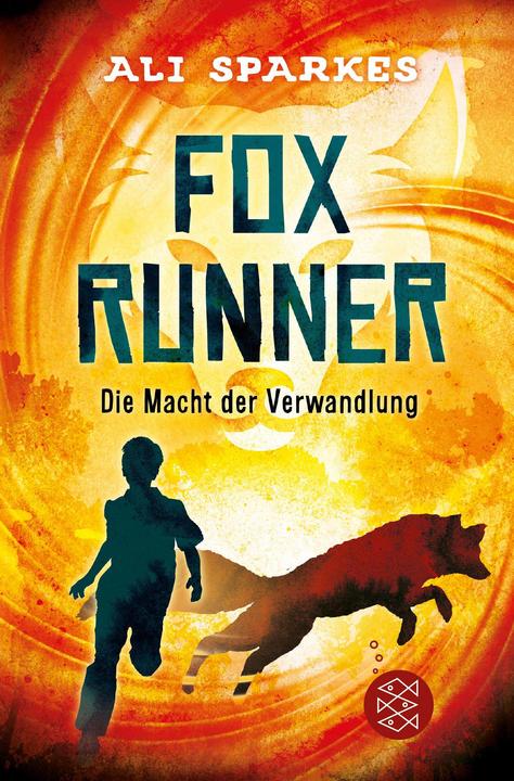 Actual product image Fox Runner – Die Macht der Verwandlung (German, Ali Sparkes, 2021)